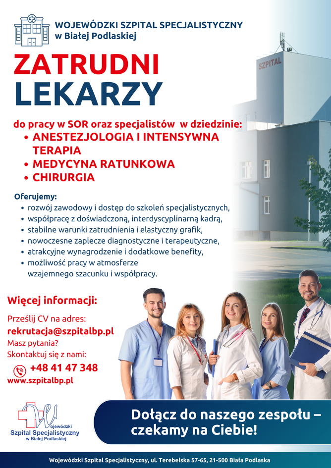 Infografika - Plakat - Wojewódzki Szpital Specjalistyczny w Białej Podlaskiej zatrudni lekarzy do pracy w SOR oraz specjalistów w dziedzinie: 1. anestezjologia i intensywna terapia 2. medycyna ratunkowa 3. chirurgia.