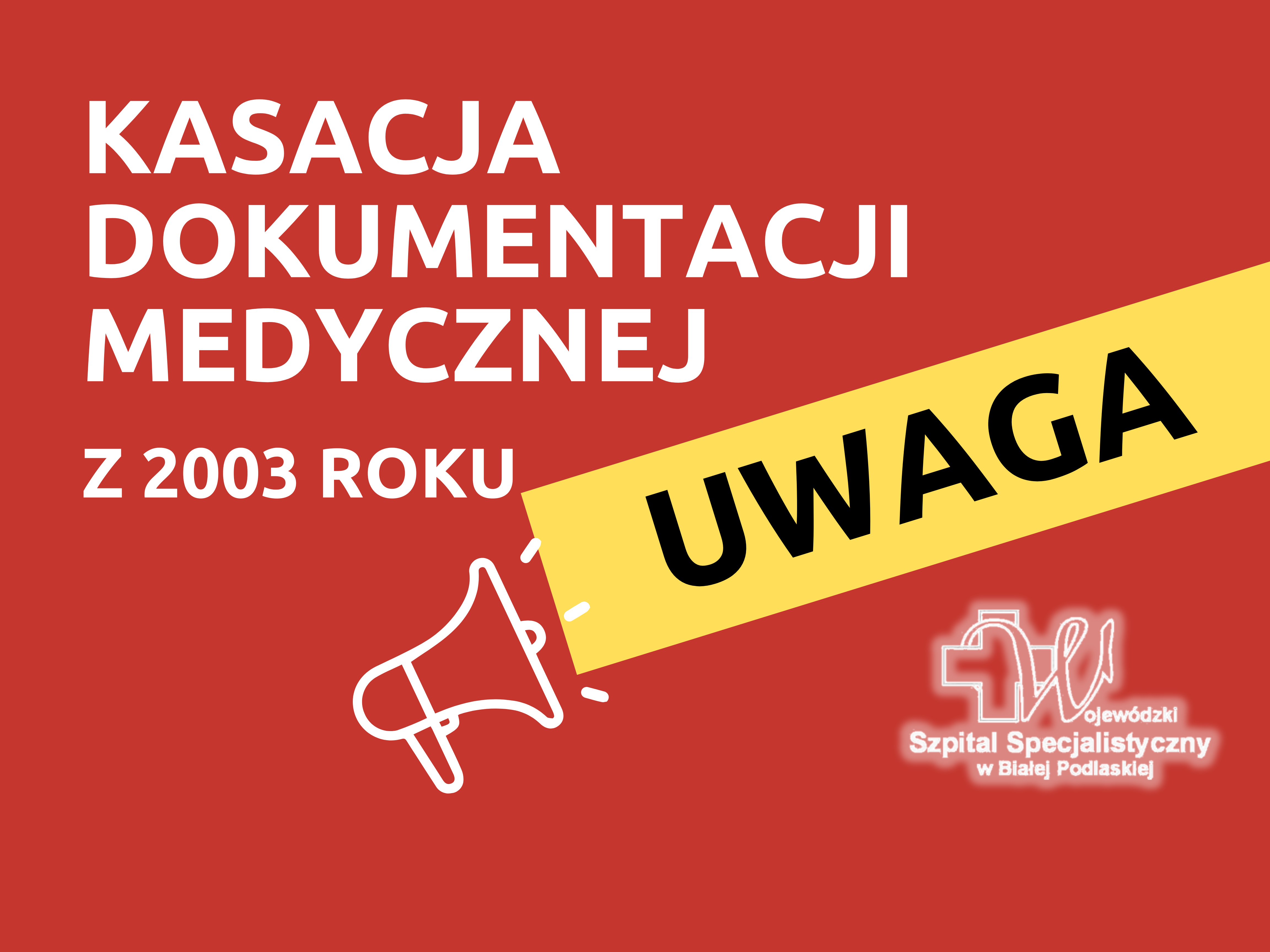 Infografika - Uwaga! kasacja dokumentacji medycznej z 2003 roku.