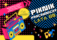 Infografika - Piknik Pracowniczy WSzS - Lata 80.