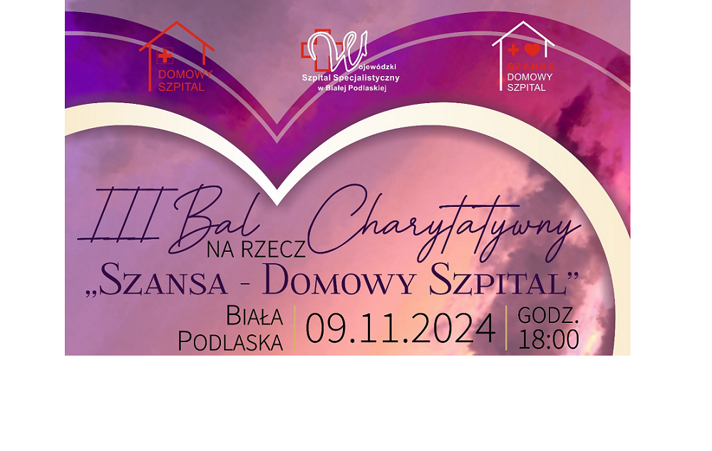 Infografika - III Bal Charytatywny na rzecz "Szansa - Domowy Szpital".