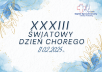 Infografika - XXXIII Światowy Dzień Chorego 11.02.2025r.