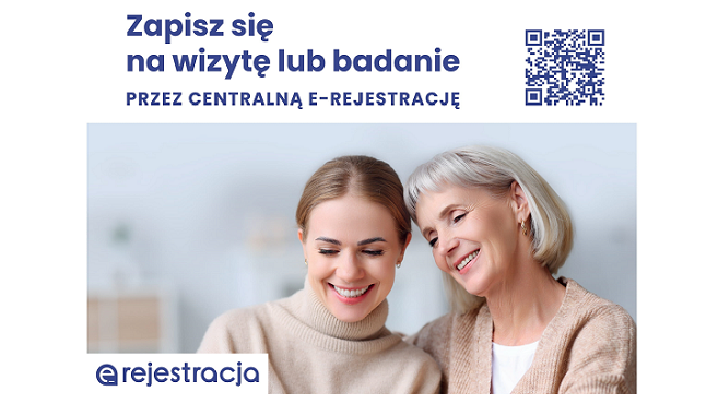 Infografika - Zapisz się na wizytę lub badanie przez centralną e-rejestrację.