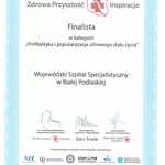 Dyplom - Finalista w kategorii „Profilaktyka i popularyzacja zdrowego stylu życia”.